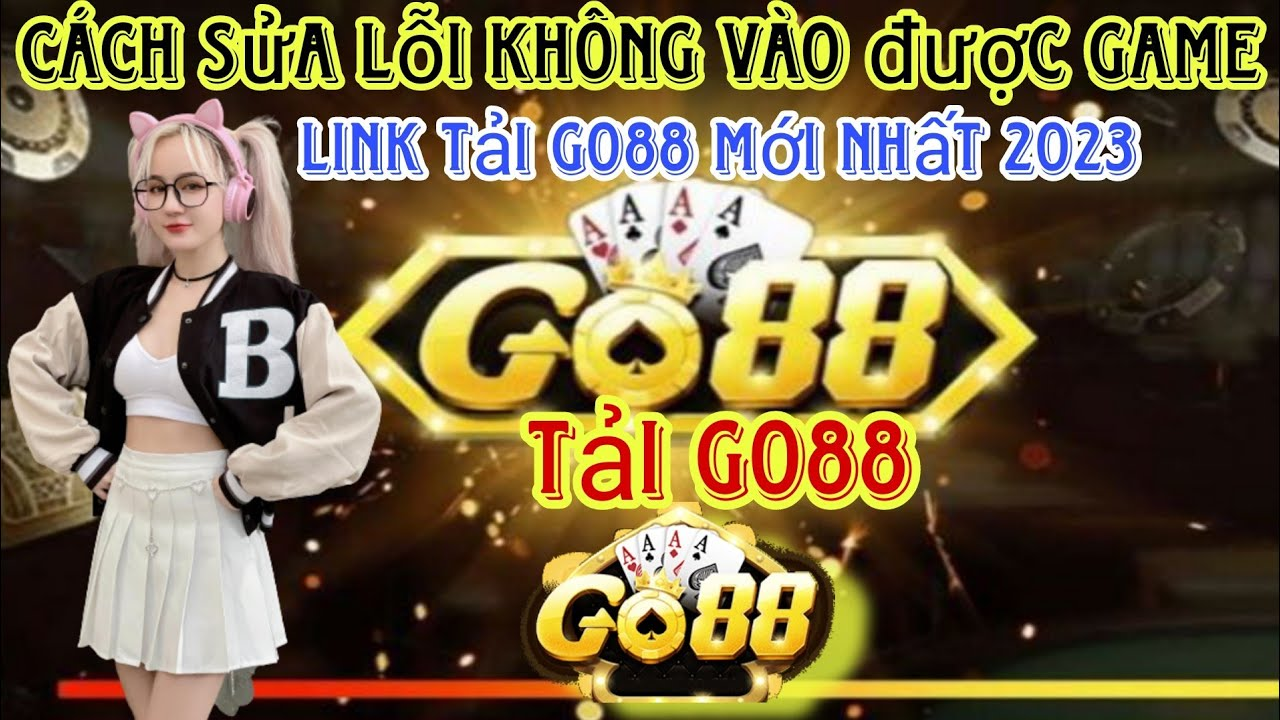 cach-khac-phuc-viec-khong-vao-duoc-go88